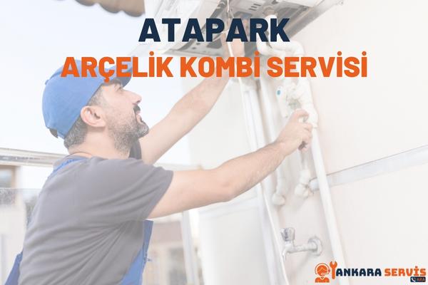 Atapark Arçelik Kombi Servisi